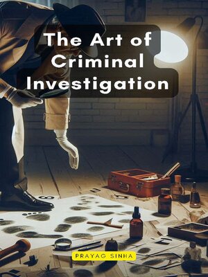 cover image of The Art of Criminal Investigation
